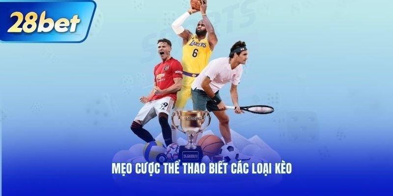 ​Mẹo cược thể thao hiệu quả từ các chuyên gia lão làng 28bet(图4)